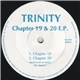 Trinity - Chapter 19 & 20 E.P.